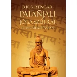 Patanjali Jóga szútrái új megvilágításban