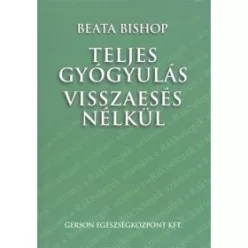 Teljes gyógyulás visszaesés nélkül
