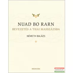 NUAD BO RARN / BEVEZETÉS A THAI MASSZÁZSBA