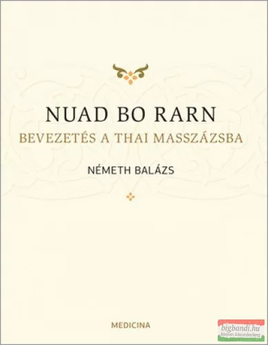 NUAD BO RARN / BEVEZETÉS A THAI MASSZÁZSBA