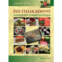 Élő ételek könyve /Lúgosítás természetesen
