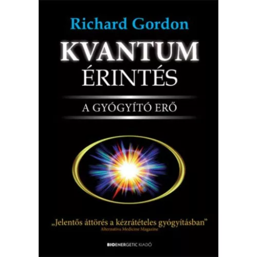 Kvantumérintés /A gyógyító erő