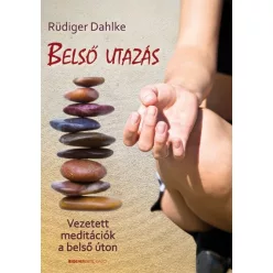 Belső utazás /Vezetett meditációk a belső úton