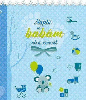 Napló a babám első évéről (kék) – Gyermekvárás