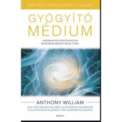   Gyógyító médium - A krónikus és gyógyíthatatlan betegségek mögött rejlő titkok (bővített, átdolgozott kiadás)