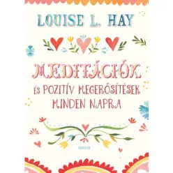   Meditációk és pozitív megerősítések minden napra (új kiadás)