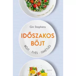 Időszakos böjt - Böjt - Evés - Ismétlés (új kiadás)
