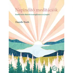   Napindító meditációk - Kezdd tiszta elmével és energetikusan az új napot!