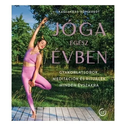 Jóga egész évben - Gyakorlatsorok, meditációk és rituálék minden évszakra