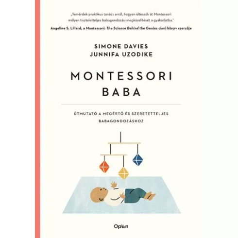Montessori baba - Útmutató a megértő és elfogadó babagondozáshoz