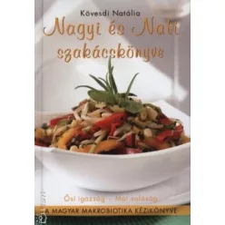   Nagyi és Nati szakácskönyve /A magyar makrobiotika kézikönyve