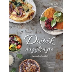   Diéták nagykönyve - lemondások nélkül /Gluténmentes, laktózmentes, hozzáadottcukor-mentes receptek