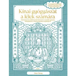   Kínai gyógyászat a lélek számára - Tudományosan alátámasztott útmutató a mentális egészség támogatására a kínai gyógyász