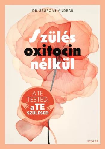 Szülés oxitocin nélkül