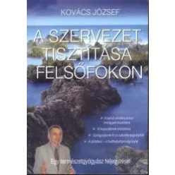   A SZERVEZET TISZTÍTÁSA FELSŐFOKON /EGY TERMÉSZETGYÓGYÁSZ FELJEGYZÉSEI