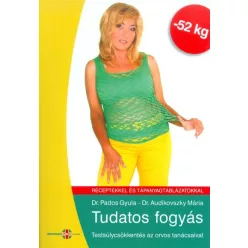Tudatos fogyás /Testsúlycsökkentés az orvos tanácsaival