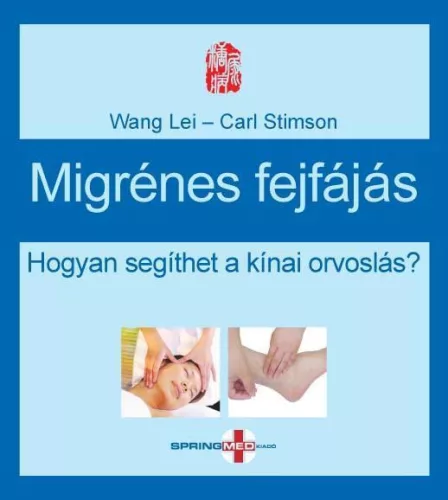 Migrénes fejfájás /Hogyan segíthet a kínai orvoslás?