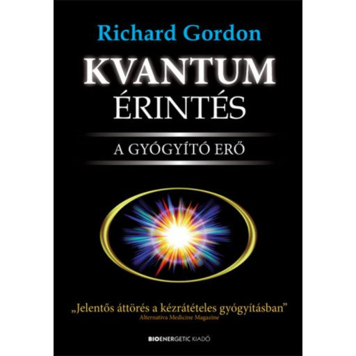 Kvantumérintés /A gyógyító erő
