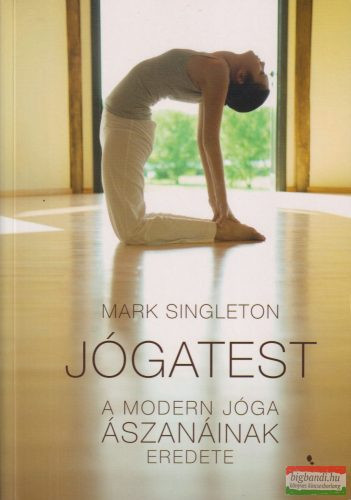 Jógatest - A modern jóga ászanáinak eredete