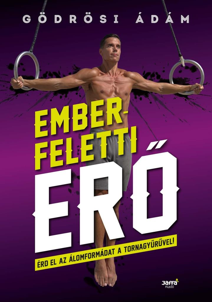 Emberfeletti erő - Érd el az álomformádat a a tornagyűrűvel!