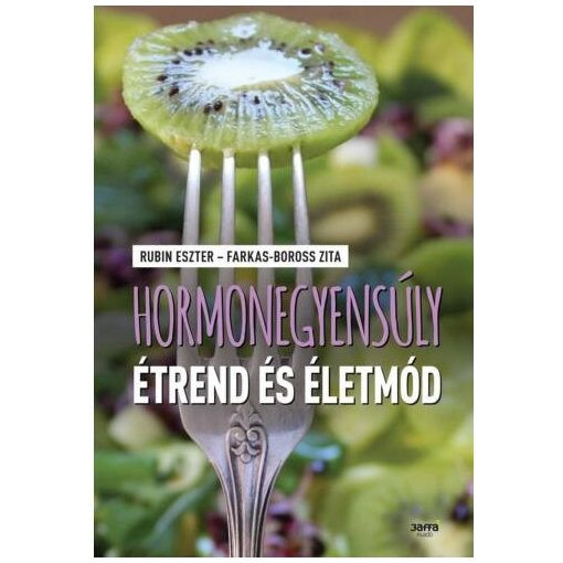 Hormonegyensúly étrend és életmód